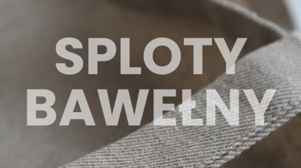 Rodzaje splotów tkanin